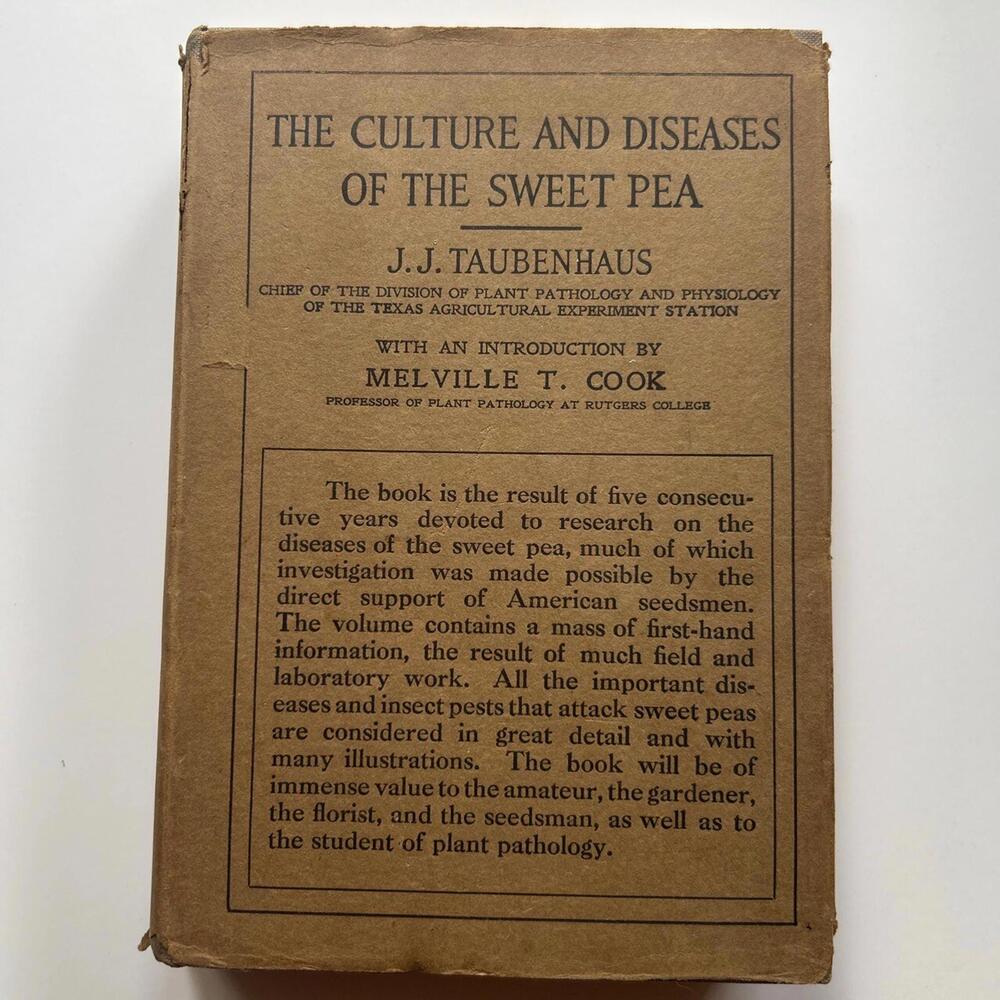 1917 1st Ed Culture & Diseases of the Sweet Pea SIGNED J.J. Taubenhaus DJ